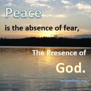 peace is the absence of fear