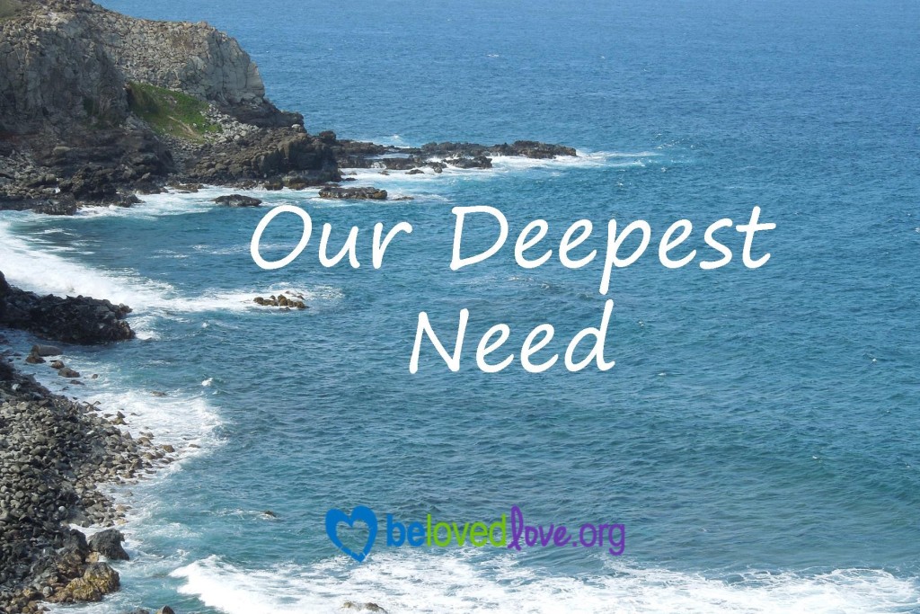 Our Deepest Need