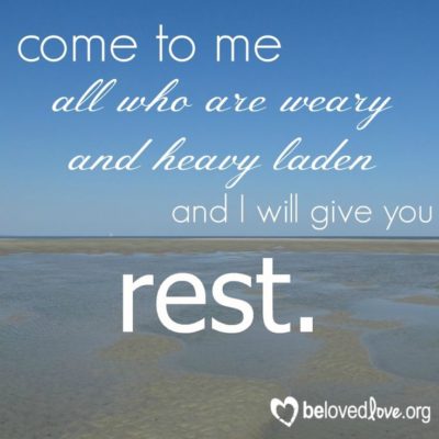 come to me all who are weary