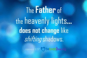 The Father of Heavenly Lights Does Not Change