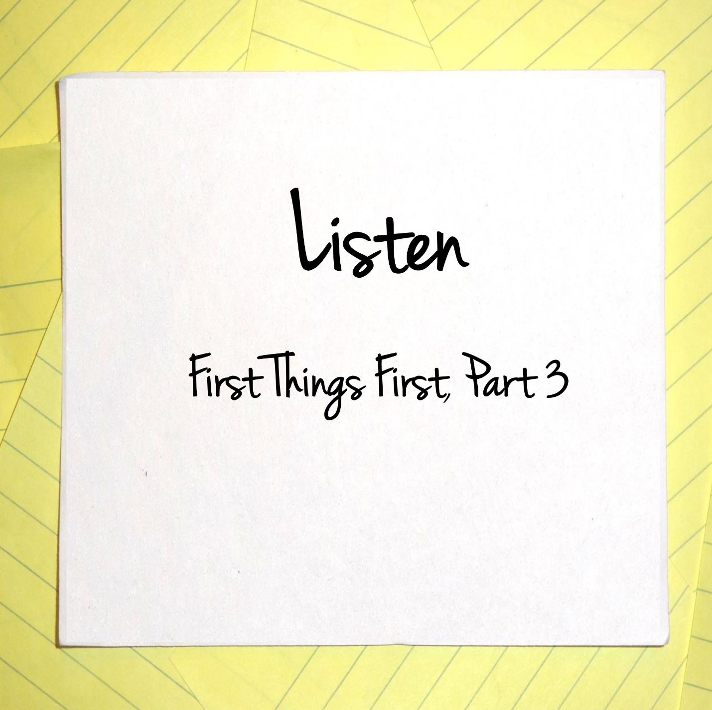 first things first listen to God