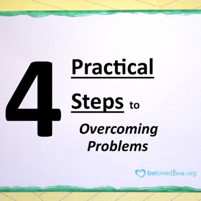 4 practical steps to overcoming problems