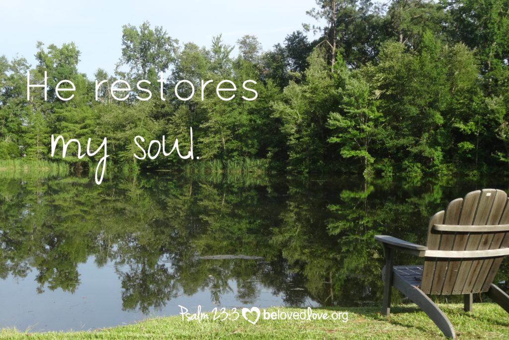 he restores my soul - psalm 23:3