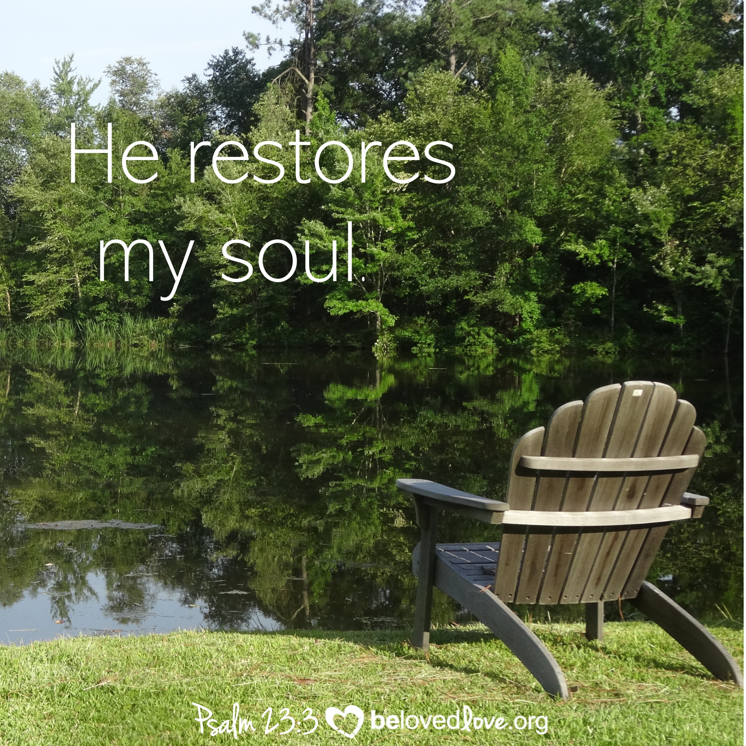 he restores my soul - psalm 23:3
