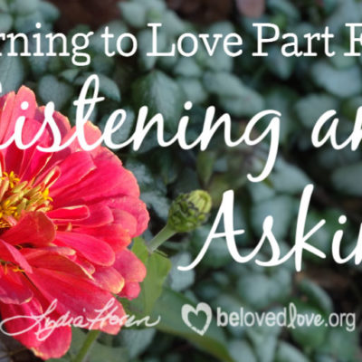 learn to love by listening and asking