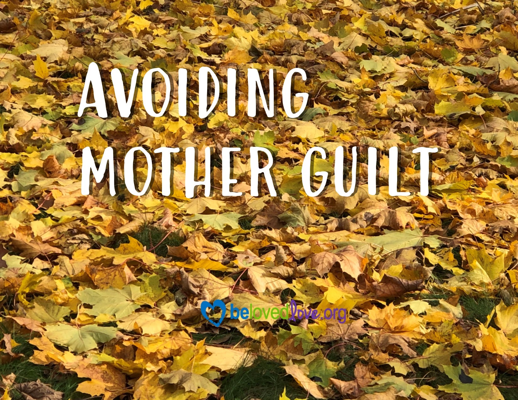 avoiding mother guilt