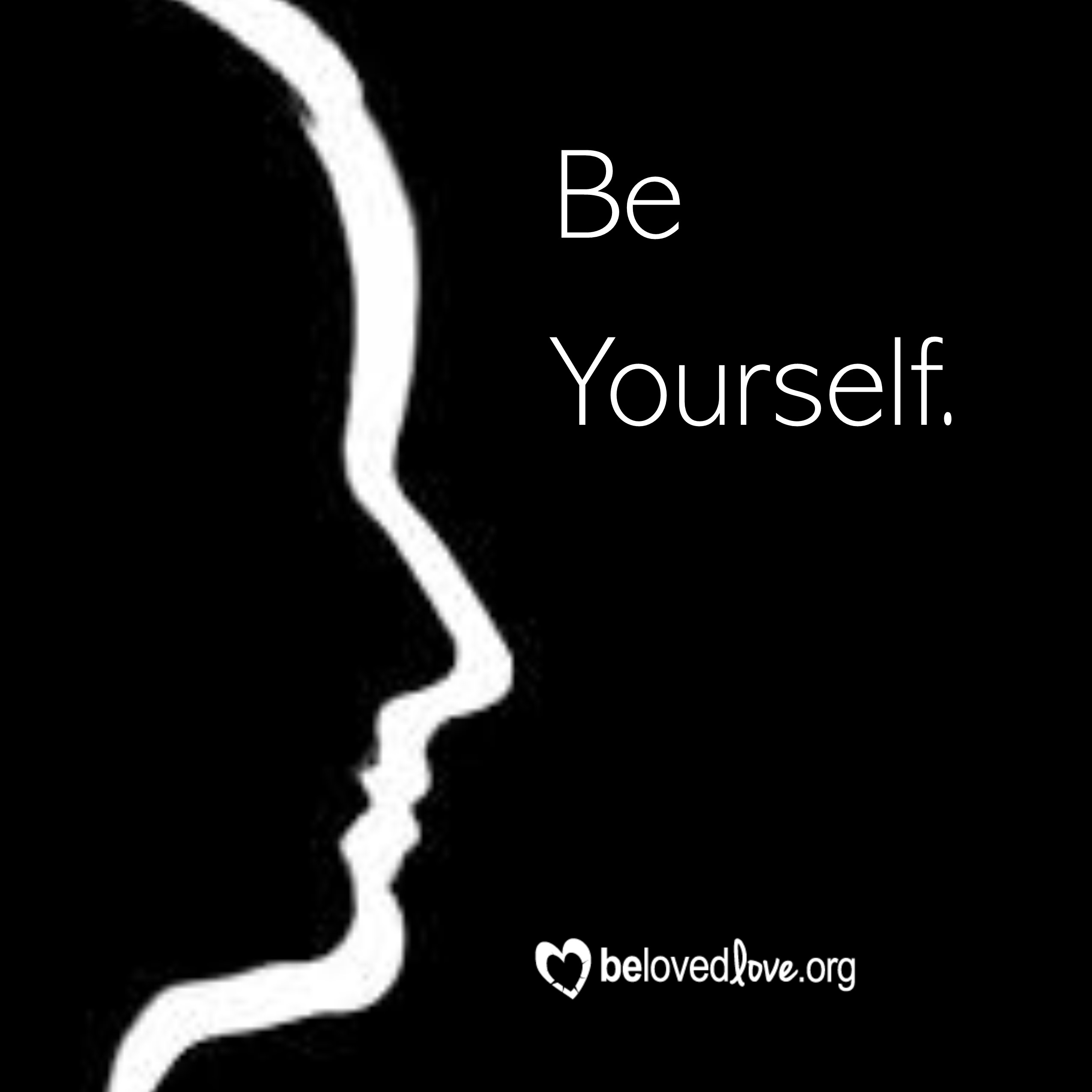 Be Yourself