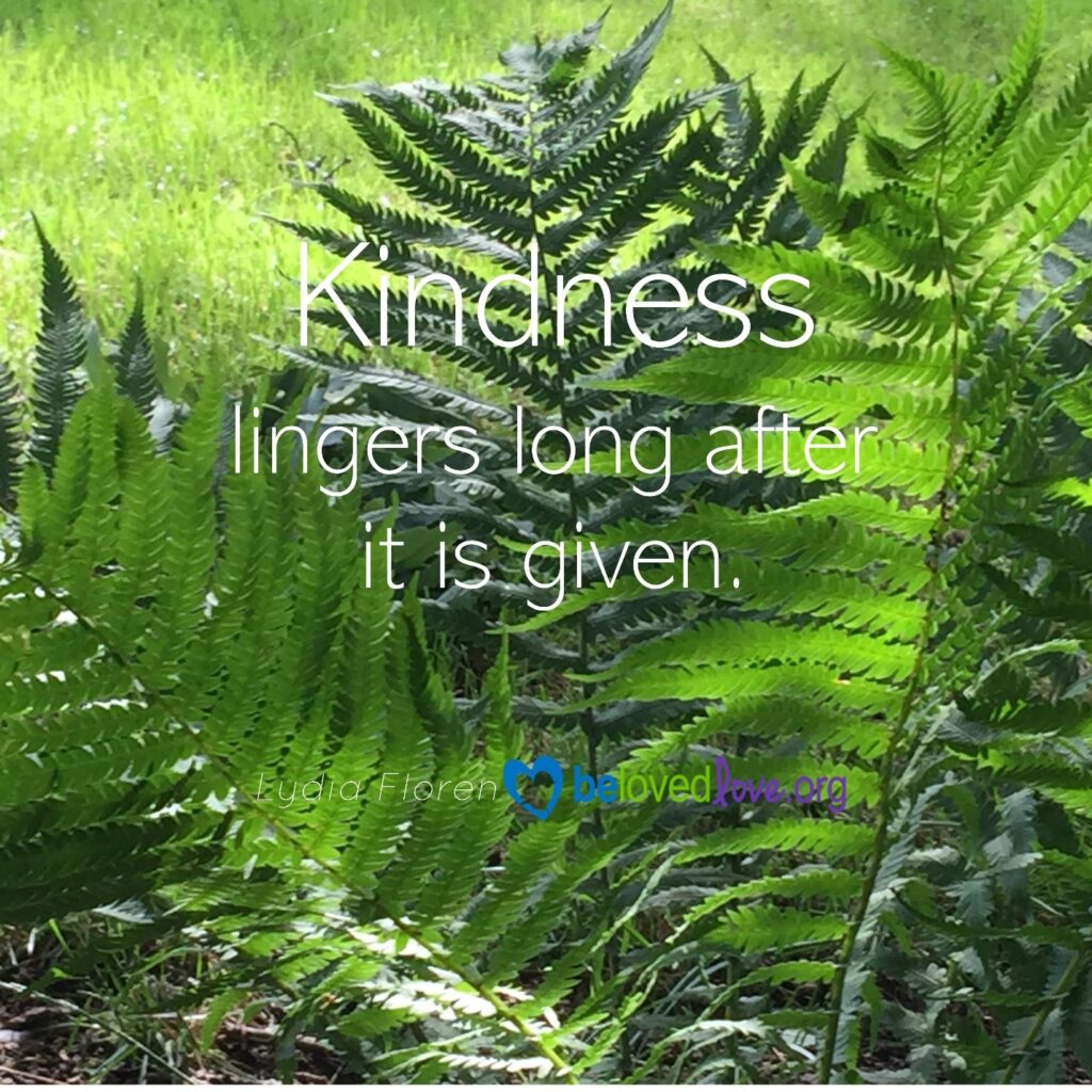 kindness lingers long after it is given