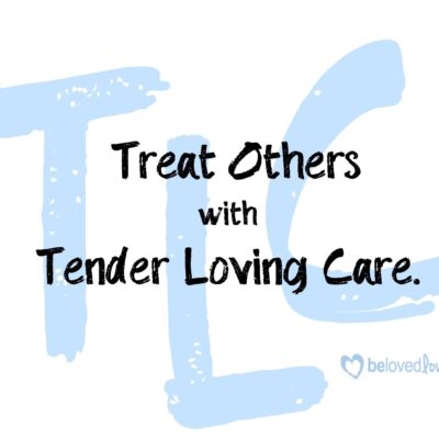 treat others with tlc