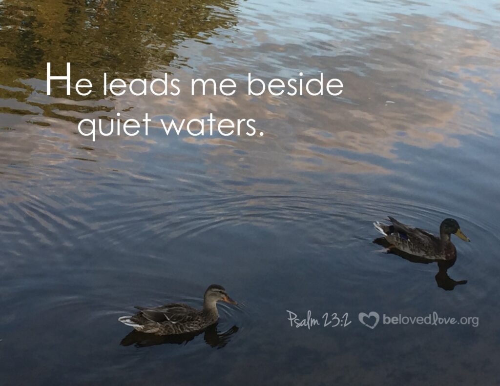 he-leads-me-beside-quiet-waters
