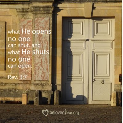 Inspirational image with quote: What he opens no one can shut and what he shuts no one can open. Revelation 3:7