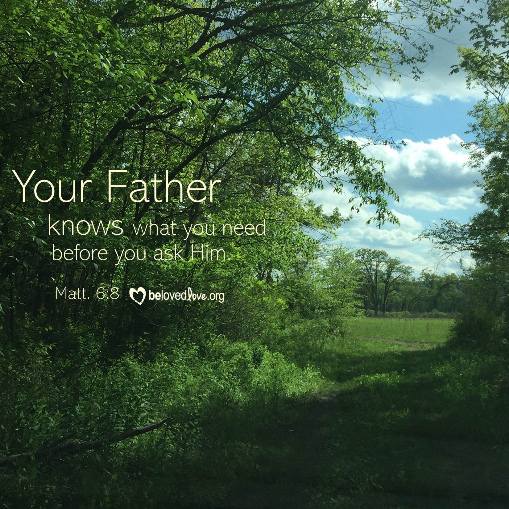 your father knows what you need